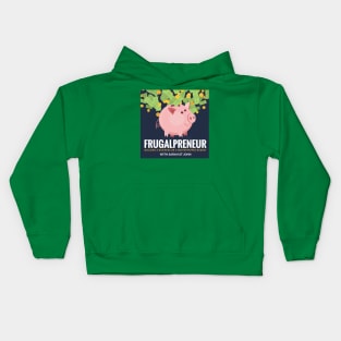 Frugalpreneur Podcast Kids Hoodie